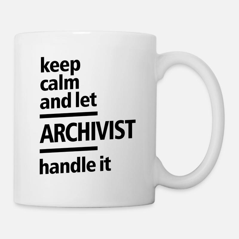 Ruhig bleiben Archivar Beruf Beruf Job Geschenk - Tasse - Weiß