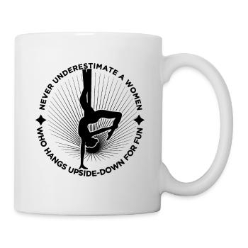Never Underestimate A Women Who Hangs Upside-Down - Tasse - Weiß - Rechts