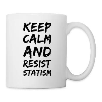 Anarchist Anarchismus Anarchie Statism - Tasse - Weiß - Rechts