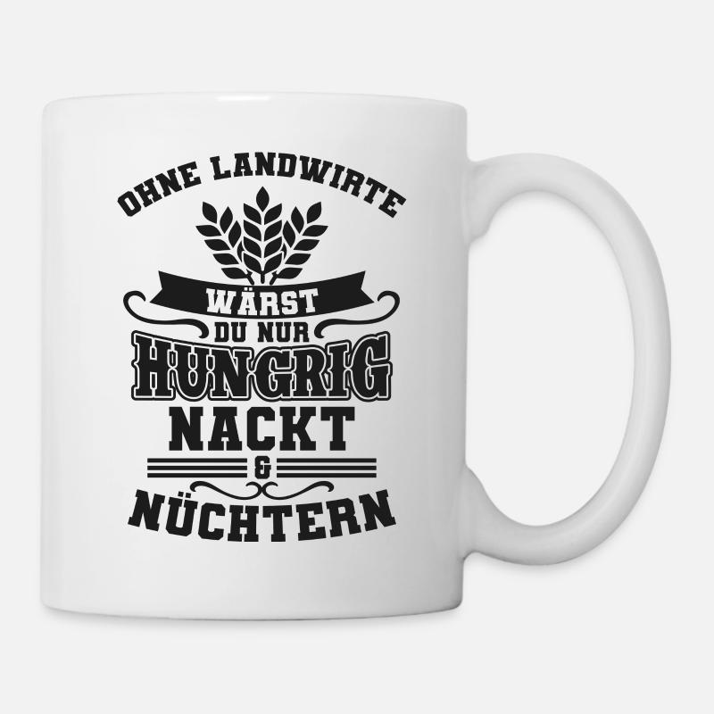 Landwirt Spruch - Tasse - Weiß