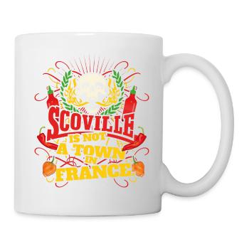 Scoville Is Not A Town In France - Tasse - Weiß - Rechts