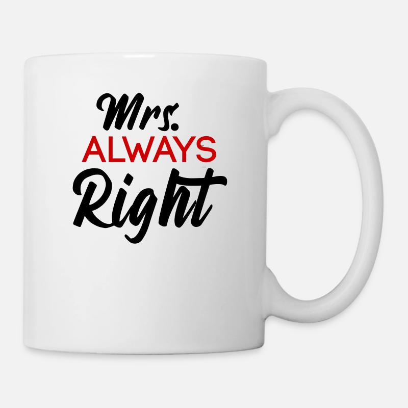 Mrs Always Right Couple Valentinstag Geschenk - Tasse - Weiß
