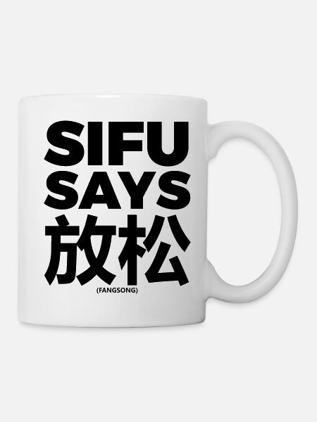 Sifu Says 放松 - Mug blanc - blanc