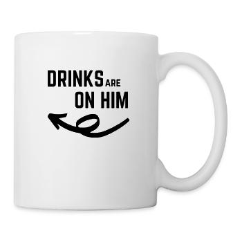 Il paie pour les boissons aujourd'hui: les boissons sont sur lui - noir - Mug blanc - blanc - Droite