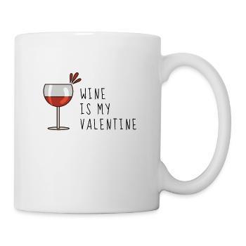 Valentinstag: Wine is my Valentine - black - Tasse - Weiß - Rechts