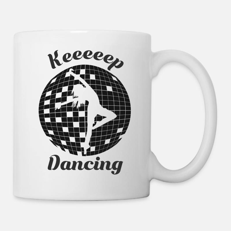 Tanz Weiter Tänzer - Tasse - Weiß