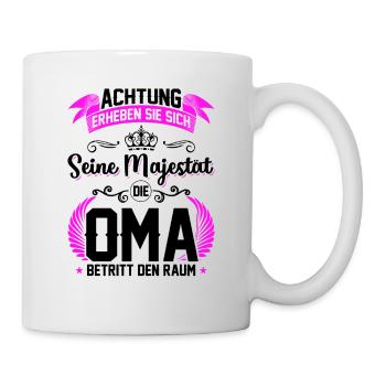Achtung erheben sie sich seine Majestät die Oma... - Tasse - Weiß - Rechts