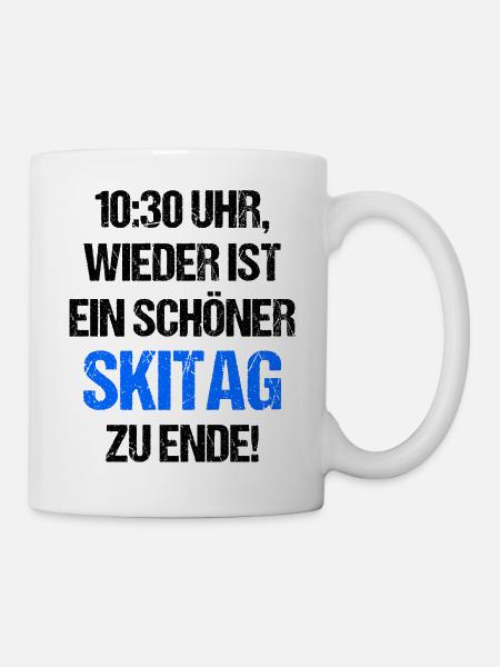 10:30 Uhr Wieder Ist Ein Schöner Skitag Zu Ende - Tasse - Weiß