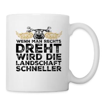 Motorrad Motorradfahrer Spruch Drehen - Tasse - Weiß - Rechts