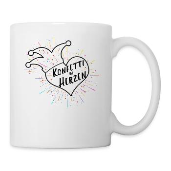 Karneval Fasching Kostüm Spruch Konfetti im Herzen - Tasse - Weiß - Rechts