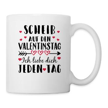 Scheiß auf den Valentinstag - Ich liebe dich j... - Tasse - Weiß - Rechts