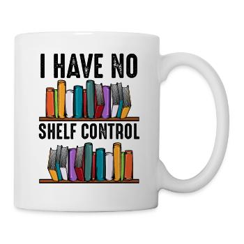No shelf control saying books reader gift - Mug - white - Right
