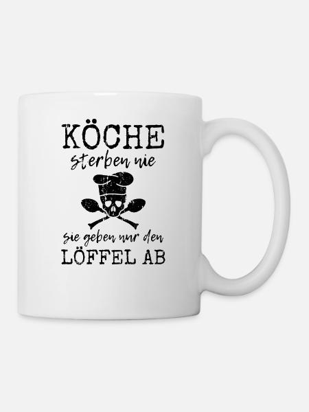 Köche sterben nie Koch Sprüche für den Ruhestand - Tasse - Weiß