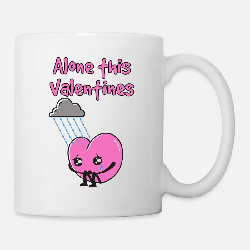 Alone this Valentine print. - Tasse - Weiß
