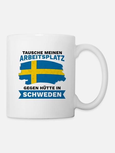 Tausche Arbeitsplatz gegen Hütte in Schweden - Tasse - Weiß