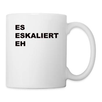 Es Eskaliert Eh - Tasse - Weiß - Rechts
