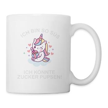 Ich bin so süß ich könnte zucker pupsen - Tasse - Weiß - Rechts