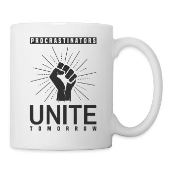 Prokrastination Vereint Euch Lustig - Tasse - Weiß - Rechts