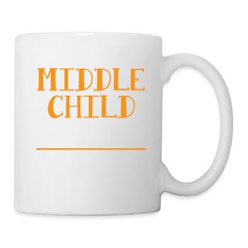 I'm the Middle Child I'm the Reason We Have Rules - Tasse - Weiß - Rechts