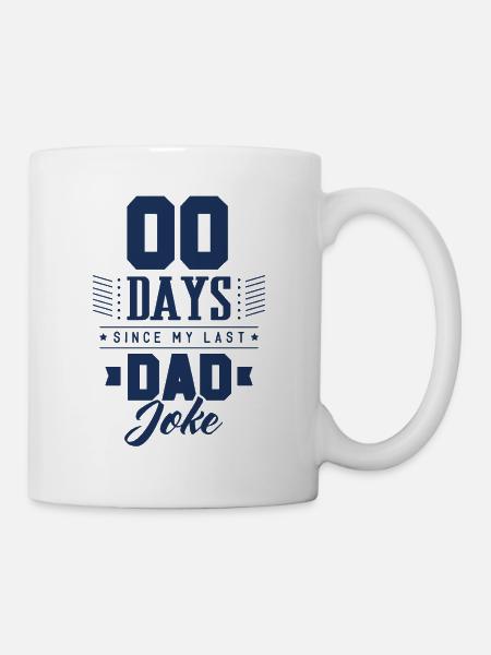 0 Tage seit letztem Dad Joke - Kop/krus - hvid