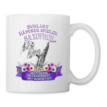Saxophon Instrument Spruch Mädchen Musik - Tasse - Weiß - Rechts