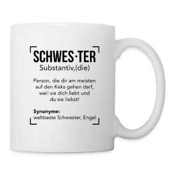 Schwester Substantiv Weltbeste Person - Tasse - Weiß - Rechts