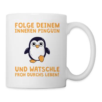 Folge deinem inneren Pinguin - Tasse - Weiß - Rechts
