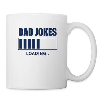 Lädt Dad Joke - Tasse - Weiß - Rechts