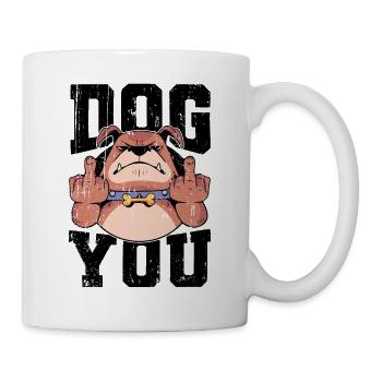 Chien doigt du milieu Fuck you Dog you dog owner - Mug blanc - blanc - Droite