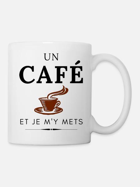 UN CAFE ET JE M'Y METS - Mug blanc - blanc