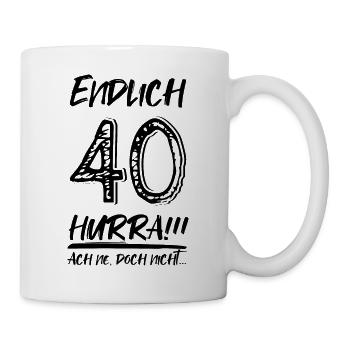 Endlich 40 Jahre Geburtstag Midlife Crisis - Tasse - Weiß - Rechts