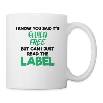 Celiac Disease Gluten Free Read The Label Gluten - Mug - white - Right