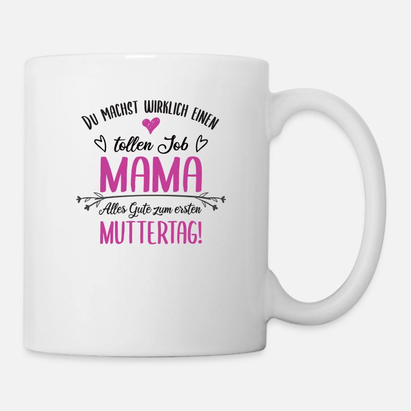 Mama Toller Job Geschenk zum ersten Muttertag - Tasse - Weiß