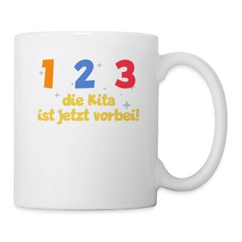1 2 3 die Kita ist jetzt vorbei Schulkind - Tasse - Weiß - Rechts
