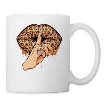 Shut The Fuck Up Lippen Mund Sexy Lippen Geschenk - Tasse - Weiß - Rechts