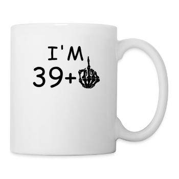 I'm 40 - Funny 40th Birthday Gift - Mug - white - Right