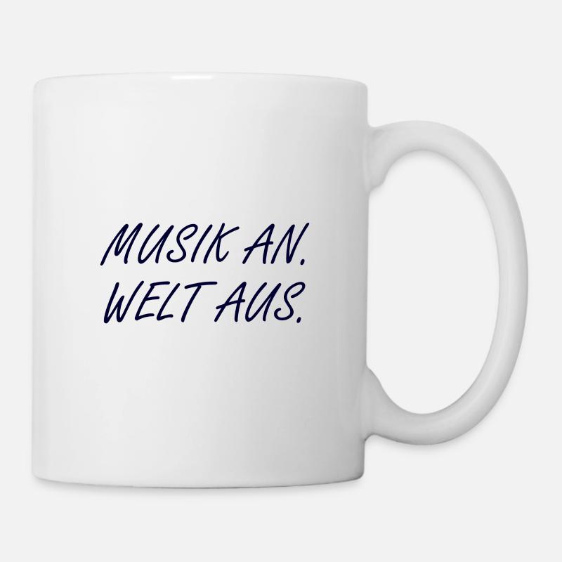 Musik Spruch - Tasse - Weiß