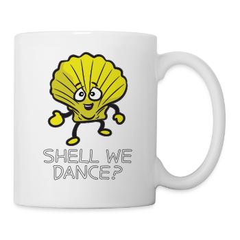 SHELL WE DANCE Lustige Tanzende Muschel Humor - Tasse - Weiß - Rechts