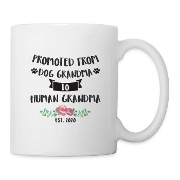 Befördert von Dog Grandma zu Human Grandma - Tasse - Weiß - Rechts