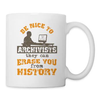 Be nice to archivists - Mug - white - Right