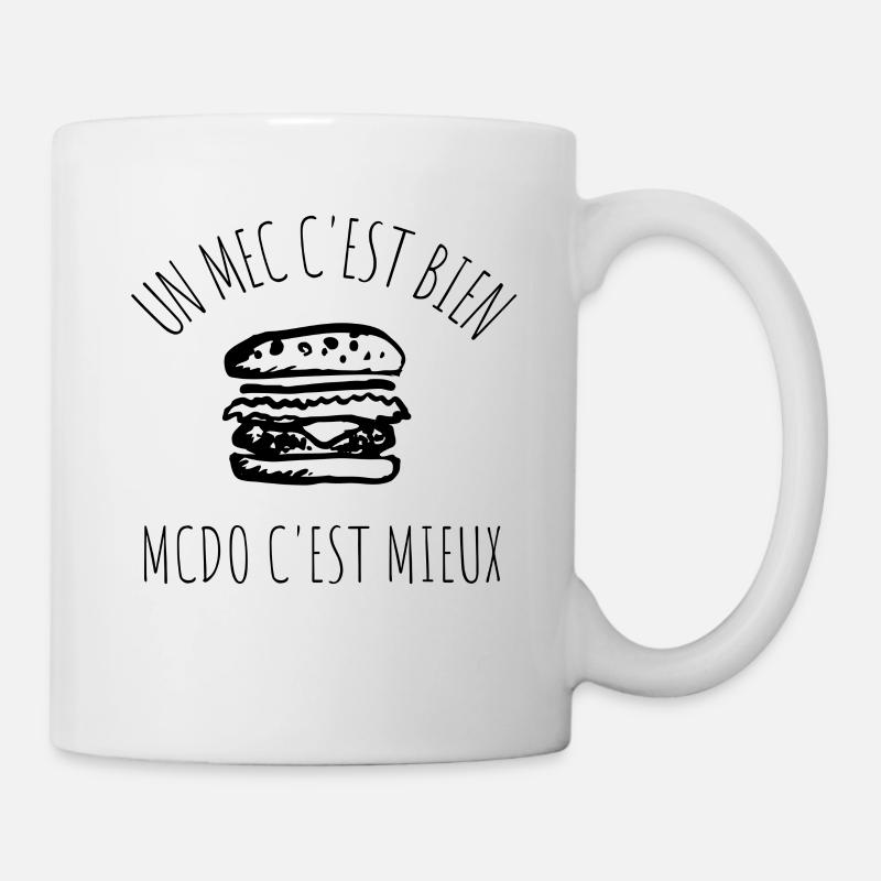 un mec c'est bien McDo c'est mieux - Mug blanc - blanc