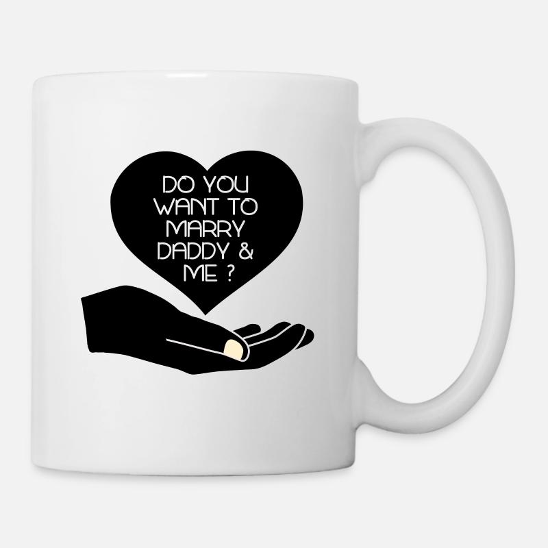 Do you want to marry daddy and me? - Mug - white