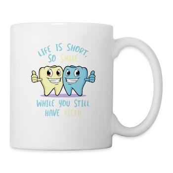 Life Is Short So Smile While You Still Have Teeth - Mug - white - Right
