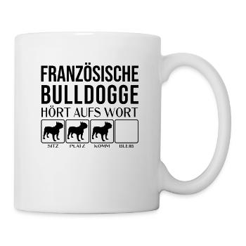 Französische Bulldogge - Hört aufs Wort - Tasse - Weiß - Rechts