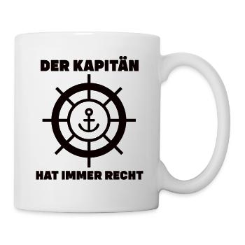 Der Kapitän Hat immer Recht - Tasse - Weiß - Rechts