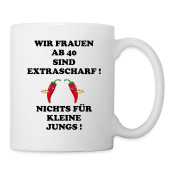 Frauen ab 40 sind - Tasse - Weiß - Rechts