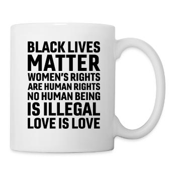 Black Lives Matter Women's Rights Are Human Rights - Tasse - Weiß - Rechts