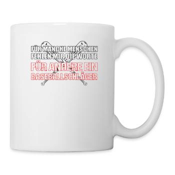 Baseballschläger. Cooler Spruch. - Tasse - Weiß - Rechts