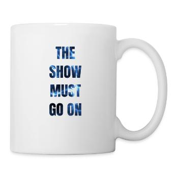 The show must go on - Mug blanc - blanc - Droite