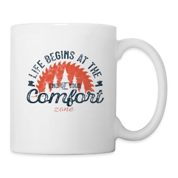 LIFE BEGINS AT THE END OF YOUR COMFORT ZONE - Mug blanc - blanc - Droite